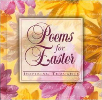 Poems for Easter: Inspiring Thoughts 0824941748 Book Cover