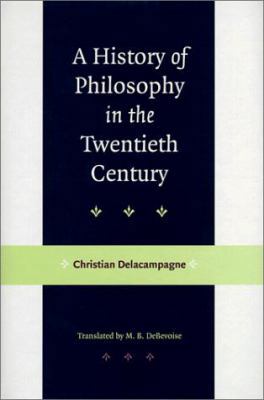 A History of Philosophy in the Twentieth Century