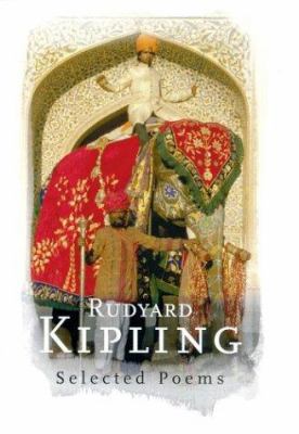 Rudyard Kipling: Selected Poems 0753817470 Book Cover