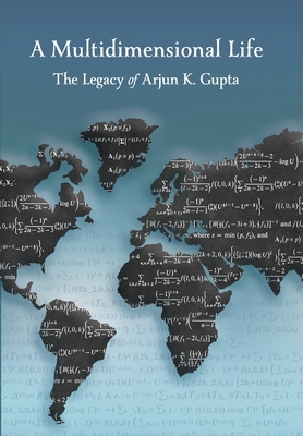 A Multidimensional Life: The Legacy of Arjun K.... B0DTYWFFSS Book Cover