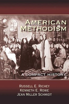American Methodism: A Compact History 1630885800 Book Cover
