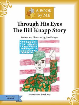 Paperback Through His Eyes : The Bill Knapp Story Book
