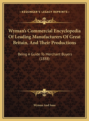 Wyman's Commercial Encyclopedia Of Leading Manu... 116980344X Book Cover