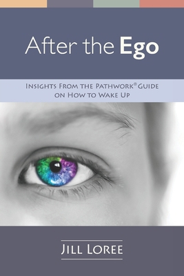 After the Ego: Insights from the Pathwork(R) Gu... 1732735875 Book Cover