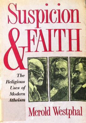 Suspicion and Faith: The Religious Uses of Mode... 0802806430 Book Cover