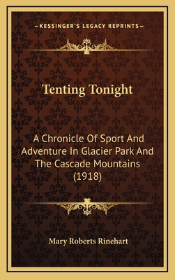 Tenting Tonight: A Chronicle Of Sport And Adven... 1164259652 Book Cover