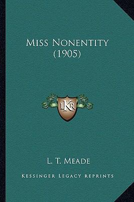 Miss Nonentity (1905) 1167010892 Book Cover