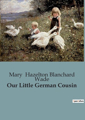 Our Little German Cousin B0CCCY13MK Book Cover