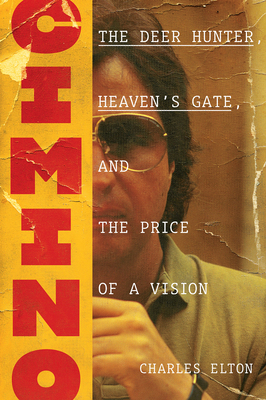 Cimino: The Deer Hunter, Heaven's Gate, and the... 1419747118 Book Cover