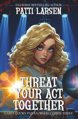 Threat Your Act Together 183447020X Book Cover