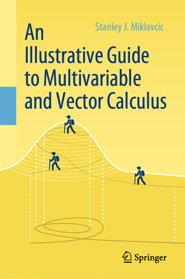 An Illustrative Guide to Multivariable and Vect... 3030334589 Book Cover