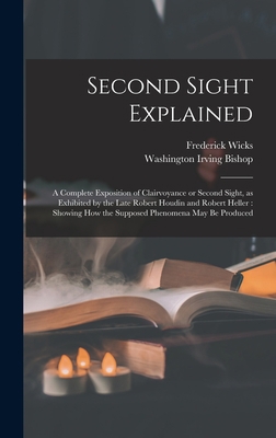 Second Sight Explained: a Complete Exposition o... 1013668944 Book Cover