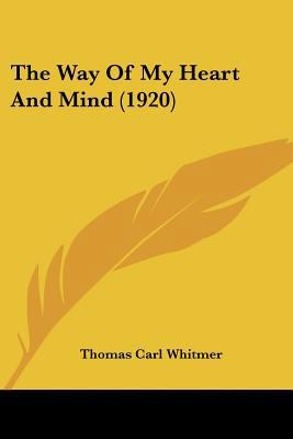 The Way Of My Heart And Mind (1920) 1104923289 Book Cover