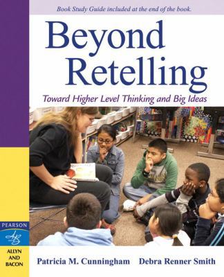Beyond Retelling: Toward Higher Level Thinking ... 0205542174 Book Cover