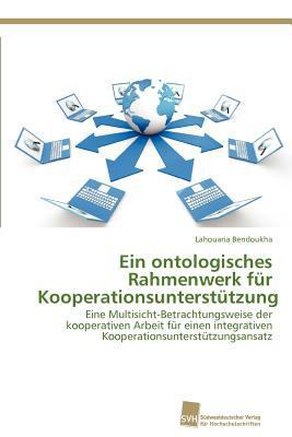 Ein ontologisches Rahmenwerk für Kooperationsun... [German] 3838130324 Book Cover