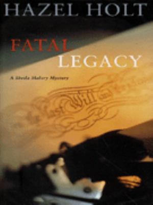 Fatal legacy: A Sheila Malory mystery 0333747941 Book Cover