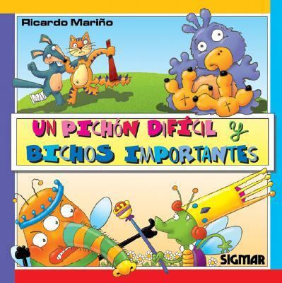 UN PICHON DIFICIL Y BICHOS IMPORTANTES (LUNA GR... [Spanish] 9501114546 Book Cover