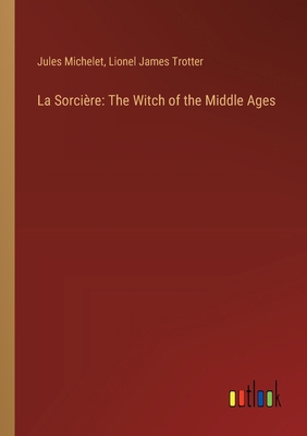 La Sorcière: The Witch of the Middle Ages 3385321980 Book Cover