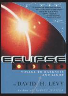Eclipse-Voyage to Darkness and Light 1596877014 Book Cover