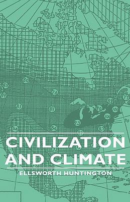 Civilization and Climate 1443729256 Book Cover