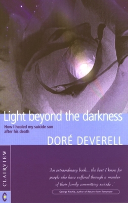 Light Beyond the Darkness: The Healing of a Sui... 1902636198 Book Cover