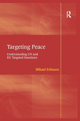 Targeting Peace: Understanding UN and EU Target... 1138273783 Book Cover