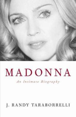 Madonna: An Intimate Biography 0283072903 Book Cover