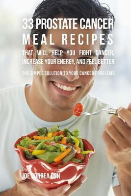 33 Prostate Cancer Meal Recipes That Will Help ... 1537558552 Book Cover