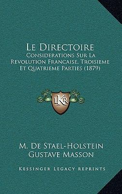 Le Directoire: Considerations Sur La Revolution... [French] 1167777751 Book Cover