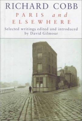 Paris and Elsewhere: Selected Writings 0719554691 Book Cover