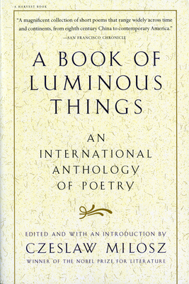 A Book of Luminous Things: An International Ant... 0156005743 Book Cover