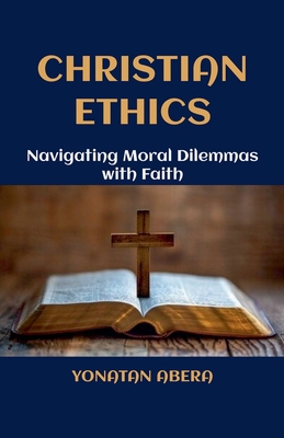 Christian Ethics B0D5SW5C2R Book Cover