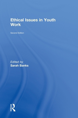 Ethical Issues in Youth Work 0415499704 Book Cover