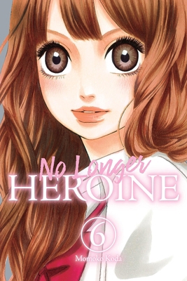 No Longer Heroine, Vol. 6: Volume 6 1975346580 Book Cover