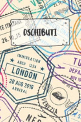 Dschibuti: Punktiertes Reisetagebuch Notizbuch oder Reise Notizheft Gepunktet - Reisen Journal für Männer und Frauen mit Punkten (German Edition)