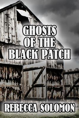 Ghosts Of The Black Patch 1722098074 Book Cover