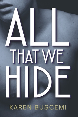 All That We Hide 0578595745 Book Cover