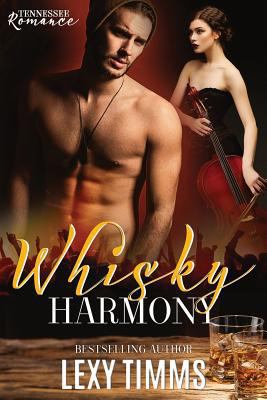 Whisky Harmony: Rock Star Romance 1537494163 Book Cover