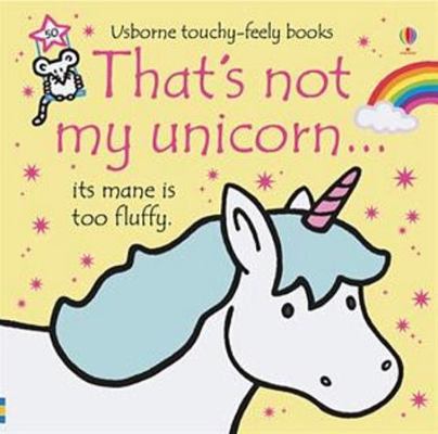 That's Not My Unicorn 079454102X Book Cover