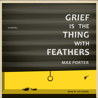 Grief Is the Thing with Feathers 1541412672 Book Cover