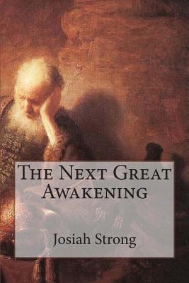 The Next Great Awakening 1470119897 Book Cover