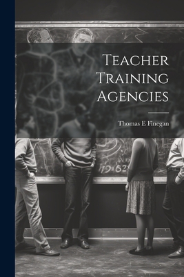 Teacher Training Agencies 1022184563 Book Cover