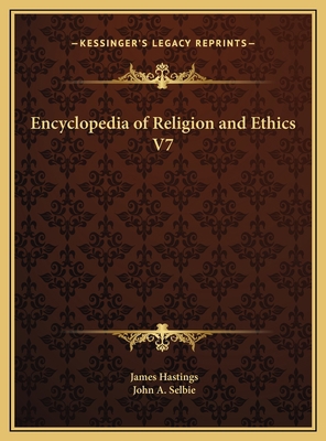 Encyclopedia of Religion and Ethics V7 1169795110 Book Cover