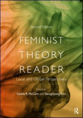 Feminist Theory Reader: Local and Global Perspe... 0415994772 Book Cover