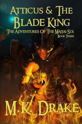 Atticus & the Blade King 1731457332 Book Cover