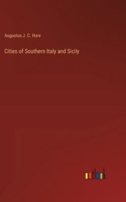Cities of Southern Italy and Sicily 3385233321 Book Cover