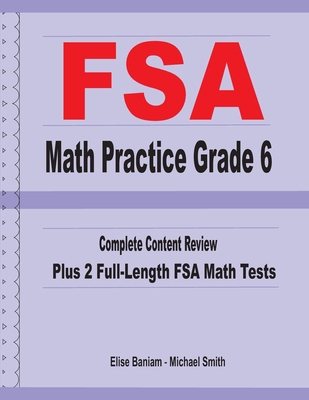 FSA Math Practice Grade 6: Complete Content Rev... 1636200265 Book Cover