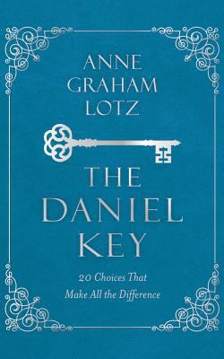 The Daniel Key: 20 Choices That Make All the Di... 1543677215 Book Cover