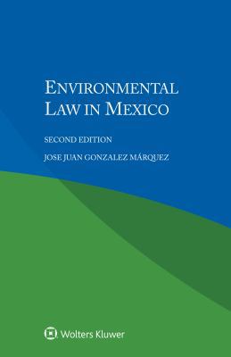 Environmental Law in Mexico 904119228X Book Cover