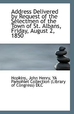 Address Delivered by Request of the Selectmen o... 1113252952 Book Cover